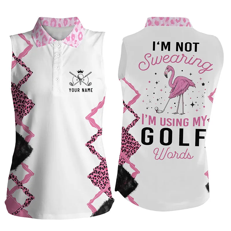 Pink Flamingo Leopard Golf Shirt Custom Women Golf Polo Shirt I'm Not Swearing I'm Using My Golf Words